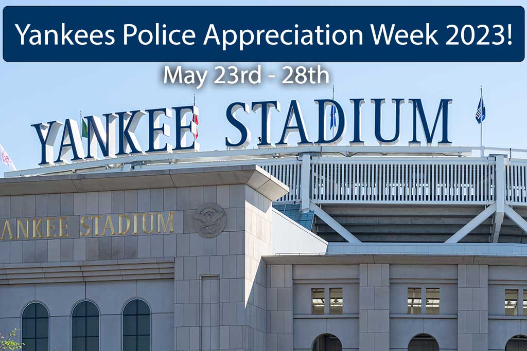 Yankees Police Appreciation Week 2023!